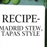 recipe-madrid-stew-tapas-style