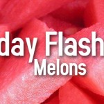 friday-flashback-melons