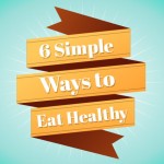 Start_6-Simple-Ways-to-Eat-Healthy