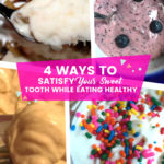 4 Healthy and Sweet Treat Recipes