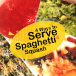 4 Ways to Serve Spaghetti Squash